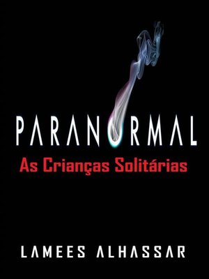 cover image of Paranormal--As Crianças Solitárias